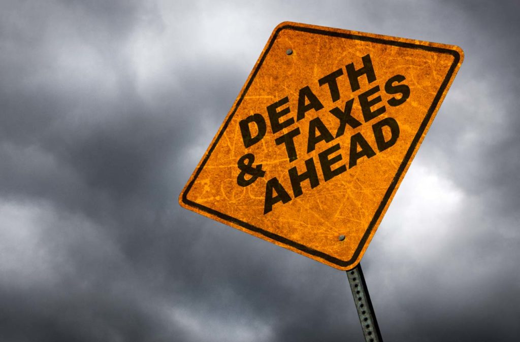 Death & Taxes Ahead
