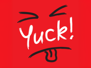Yuck!